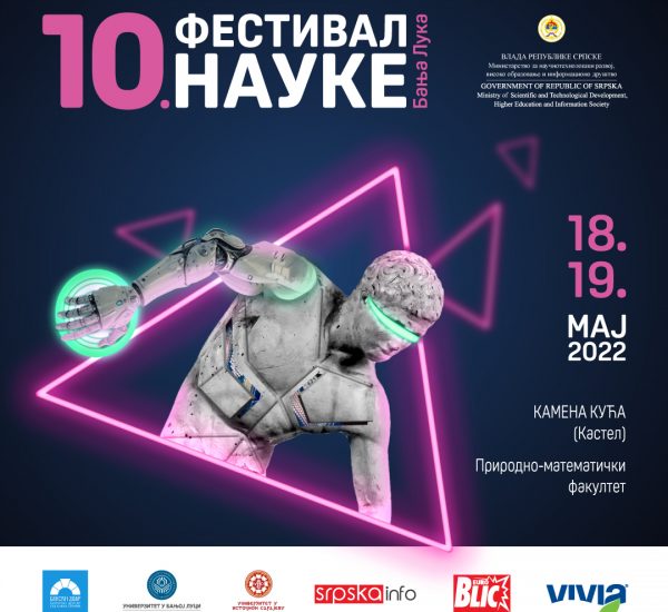 Десети Фестивал науке у Бањалуци 18. и 19. маја 2022. године
